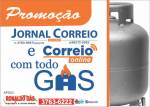 Promoção do Jornal CORREIO e Ronaldo Gás dá uma recarga por  semana para os assinantes